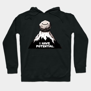 I have Potential Physics Joke Hoodie